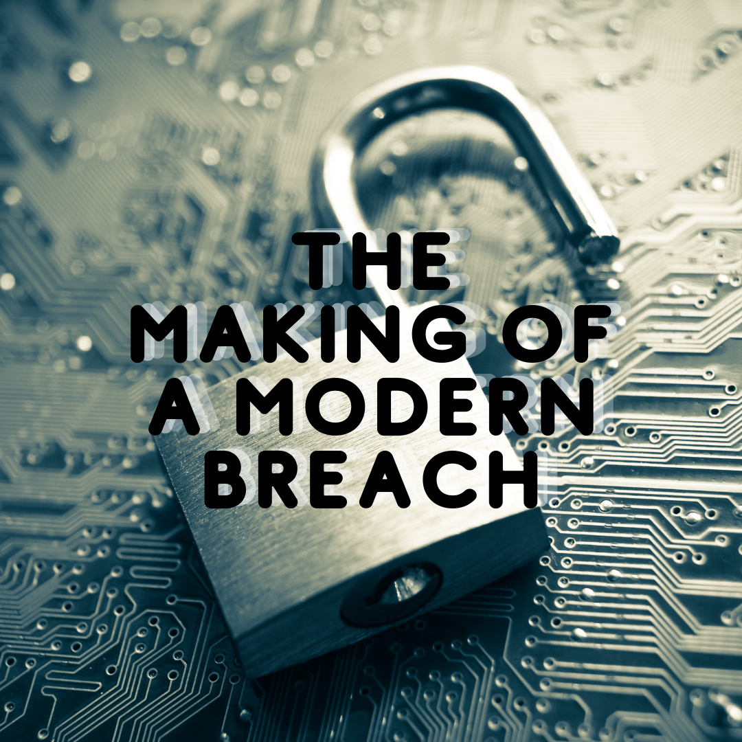 The making of a modern breach